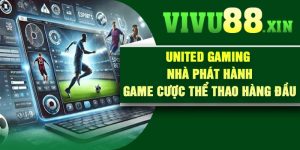 United Gaming – Nhà Phát Hành Game Cược Thể Thao Hàng Đầu