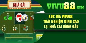 Xóc Đĩa Vivu88 – Trải Nghiệm Đỉnh Cao Tại Nhà Cái Hàng Đầu